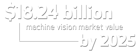 $18.24 billion machine vision market value by 2025