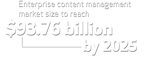 Enterprise content management market size to reach $93.76 billion by 2025