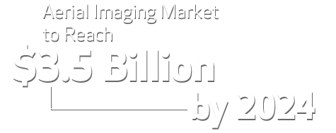 Aerial Imaging Market to Reach $3.5 Billion by 2024
